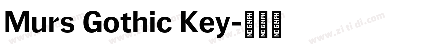 Murs Gothic Key字体转换 Murs Gothic Key字体转换